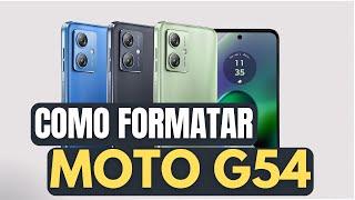 COMO FORMATAR HARD RESET MOTO G54 MUITO FÁCIL PASSO A PASSO!