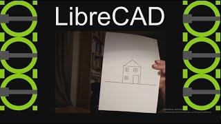 LibreCAD für Einsteiger - Teil 1: Zeichenwerkzeuge, Bedienung & magnetischer Zeichenmodus