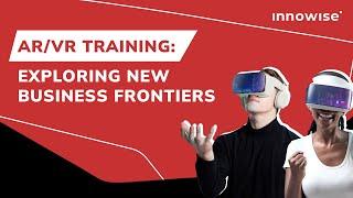 Transforming Training: Innowise's Journey in Advanced AR/VR Development