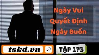 Sách nói | Ngày Vui Quyết Định Ngày Buồn | Tâm sự kinh doanh