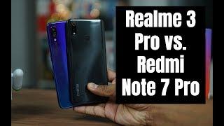 Realme 3 Pro vs Redmi Note 7 Pro Comparison - Specs, Design, Camera, Battery