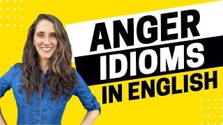 AEE - Don’t Bite My Head Off! Anger Idioms in English
