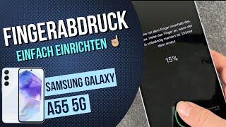 Samsung Galaxy A55 Fingerabdruck einrichten