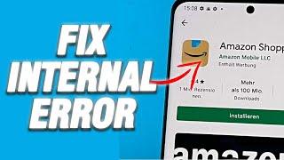 How To Fix Amazon Shopping App Internal Error | Final Solution