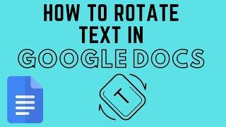 How to Rotate Text in Google Docs