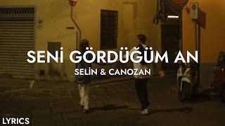 seni gördüğüm an kalbim yanar - Selin & Canozan (Sözleri)