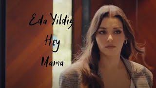 Eda Yildiz | Hey Mama- Sen cal kapimi