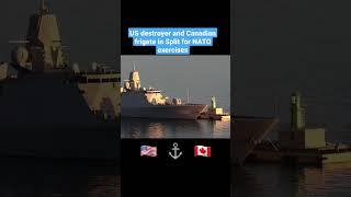 US destroyer and Canadian frigate in Split for NATO exercises #shorts