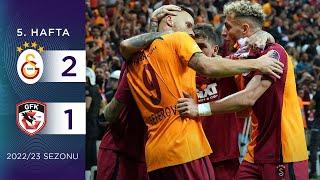Galatasaray (2-1) Gaziantep FK | 5. Hafta - 2022/23