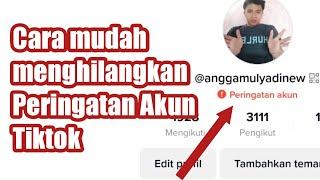 Cara menghilangkan Peringatan Akun Tiktok terbaru 2023