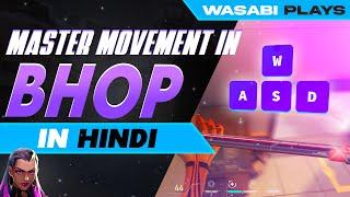 Valorant MOVEMENT guide in HINDI ( bhop+ secret trick)