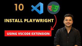 #10 - Install Playwright In Visual Studio Code