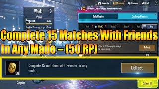 Complete 15 Matches With Friends In Any Mode In 1-Minute MONIKA