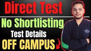 Direct Test | OFF Campus Drive For 2024 , 2023 , 2022 , 2021 Batch | Latest Freshers Hiring
