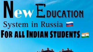 New Education system in Russia for all Indian Students 