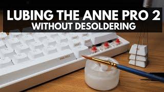 Lubing the Anne Pro 2's Switches and Stabilizers without Desoldering or Opening up the Keyboard