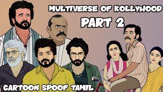 Multiverse of Kollywood Part 2