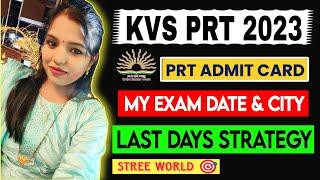 MY KVS PRT EXAM DATE | LAST DAYS STRATEGY | KVS PRT ADMIT CARD