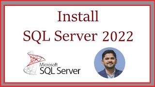 How to install Microsoft SQL Server 2022 on Windows 10