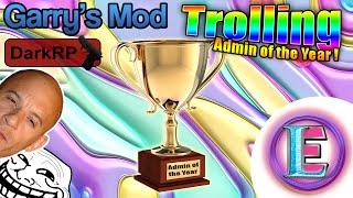 Gmod DarkRP Trolling - The admin of the Year !