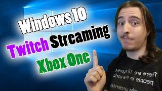 Xbox One Twitch Streaming Windows 10 - No Capture Card! - No Kinect!