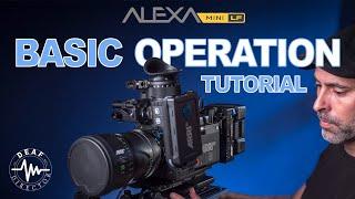 ARRI ALEXA MINI LF TUTORIAL 2: BASIC OPERATIONS