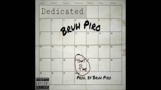 Bruh Piro "That lil time" (Produced by Bruh Piro)