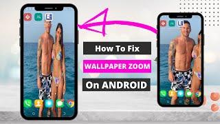 how to fix wallpaper zoom on android | fit wallpaper on android