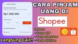 Cara Pinjam Uang di Shopee | Cara Pinjam Uang di Shopee  ke Dana