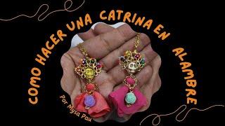 Aprende a hacer una CATRINA EN ALAMBRISMO... Dije catrina DIy... Sugar Skull jewelry.