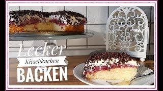 Leckeren Kirschkuchen einfach backen | REZEPT | TANJA`S MORGENREPORT