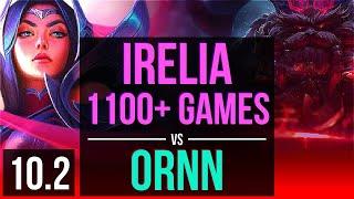 IRELIA vs ORNN (TOP) | 1100+ games, KDA 6/1/8 | Korea Grandmaster | v10.2