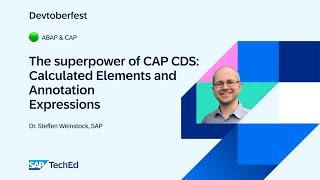 🟢 The superpower of CAP CDS: Calculated Elements and Annotation Expressions