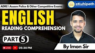 Reading Comprehension Part 5 || ADRE/Assam Police & Other Competitive Exams