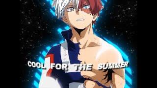 Cool for the Summer - Shoto Todoroki|  QUICK! | (4k Edit) @sayonikun