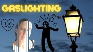 My Experience with Gaslighting