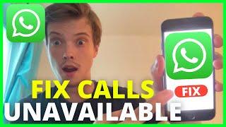 How To FIX WhatsApp Call Unavailable (UPDATE 2024)