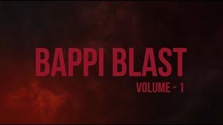 Bappi Blast Volume 1 - Song List Is Now Out