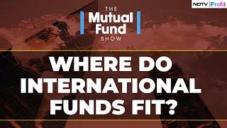 What's The Role Of Foreign Funds In Your Portfolio? | All You Need To Know On The Mutual Fund Show