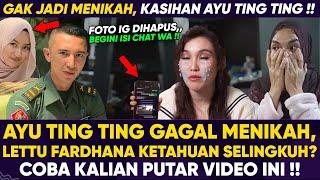 BATAL MENIKAH !! LETTU FARDHANA KETAHUAN SELINGKUH, BEGINI KATA AYU TING TING..