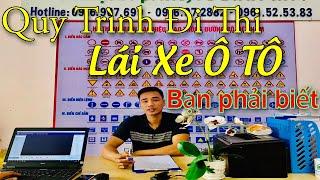 Quy Trình Khi Các Bạn Đi Thi Bằng Lái Ô Tô cần phải Biết