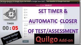 How to set time duration in Google forms | Time limit in Google forms add-on | QUILGO