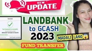 How to EASILY CASH- IN to GCASH using Landbank 2023 | Fund transfer SUCCESSFUL| NEW UPDATE