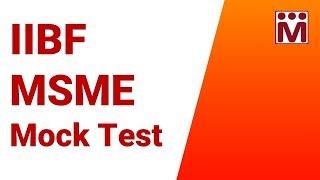 MSME Exam Mock Test | IIBF Certificate Course on Micro, Small & Medium Enterprises