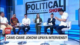 Cawe-cawe Jokowi Upaya Intervensi di Pilpres 2024? | Political Show (Full)