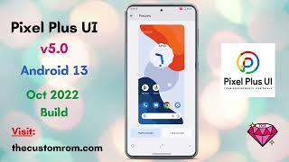 Pixel Plus UI  5.0 with Android 13 October Build | Custom Rom