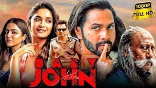 Baby John Full Movie Hindi 2024 | Varun Dhawan | Keerthy Suresh | Jackie Shroff | HD #babyjohn