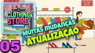 ATUALIZAÇÃO 17 JULHO / CLOTHING STORE SIMULATOR PARTE 5 #clothingstoresimulator