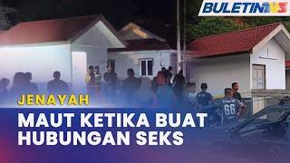 JENAYAH | Lelaki Maut Ditikam Kekasih