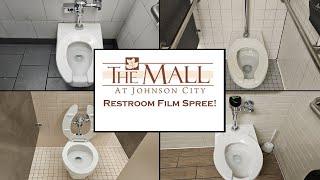 The Mall at Johnson City Restroom Film Spree! (Johnson City, TN)